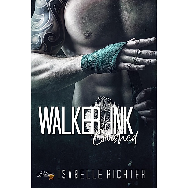 Walker Ink: Crushed / Walker Ink Reihe Bd.5, Isabelle Richter