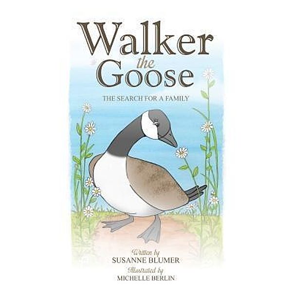 Walker The Goose, Susanne Blumer