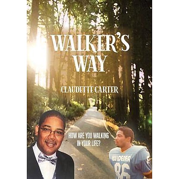 Walker's Way / MainSpring Books, Claudette Carter