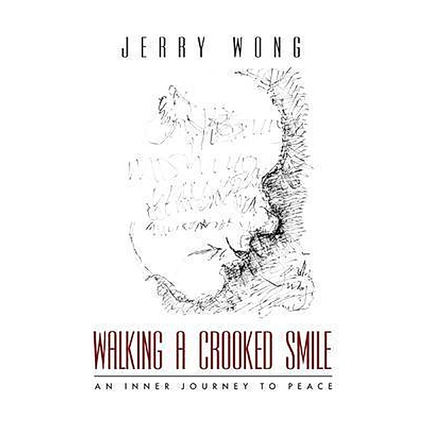 Walking a Crooked Smile, Jerry Wong