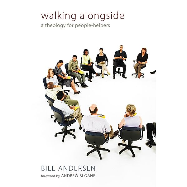 Walking Alongside, Bill Andersen