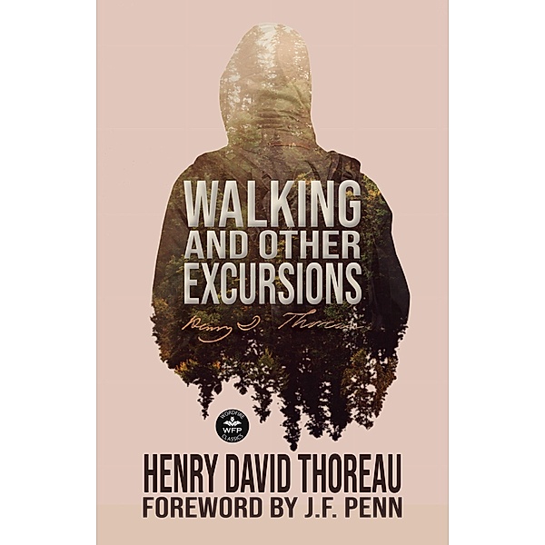 Walking and Other Excursions, Henry David Thoreau