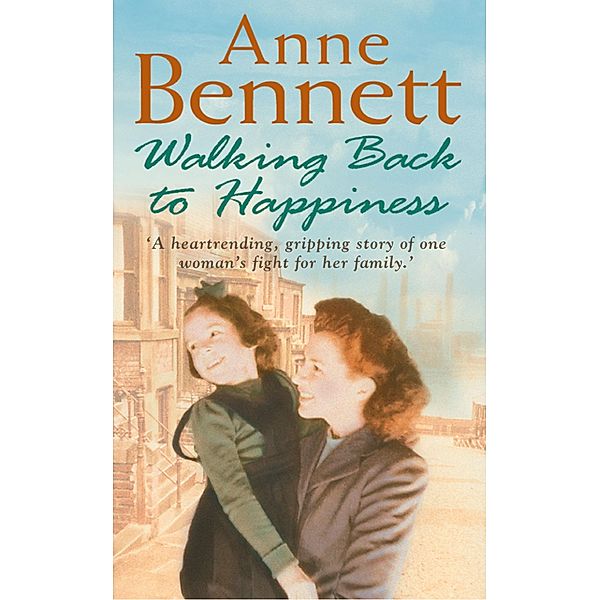 Walking Back to Happiness, Anne Bennett