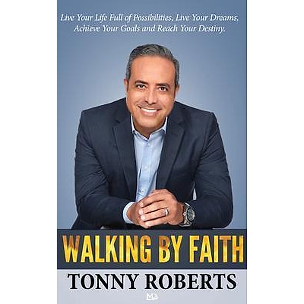 Walking By Faith, Tonny Roberts