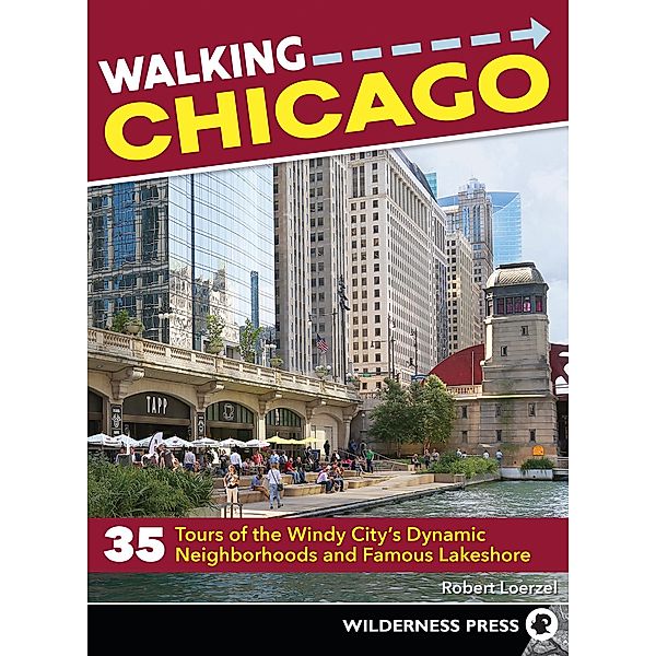 Walking Chicago / Walking, Robert Loerzel