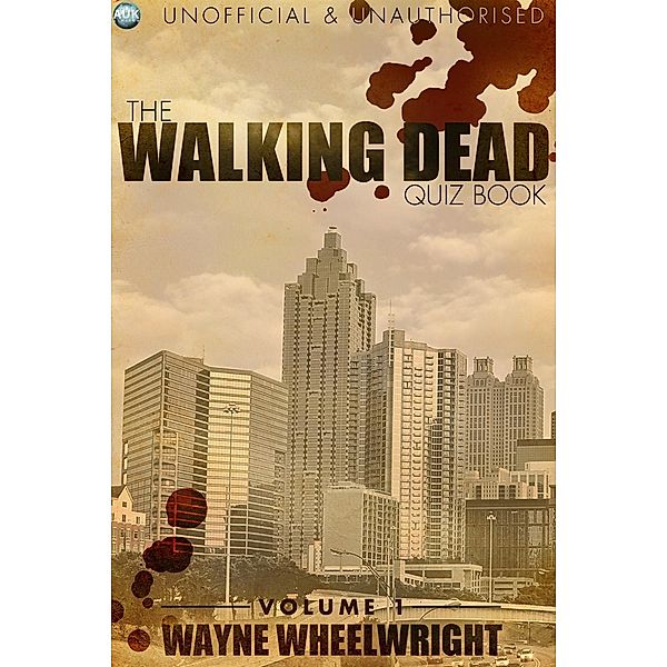 Walking Dead Quiz Book / The Walker Trivia, Wayne Wheelwright