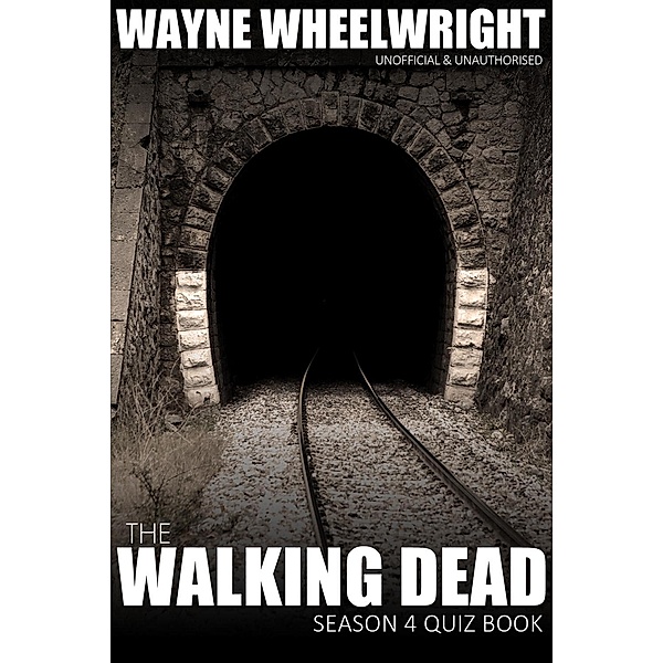 Walking Dead Season 4 Quiz Book, Wayne Wheelwright