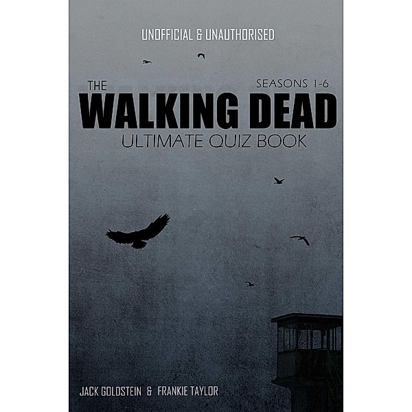 Walking Dead Ultimate Quiz Book, Jack Goldstein