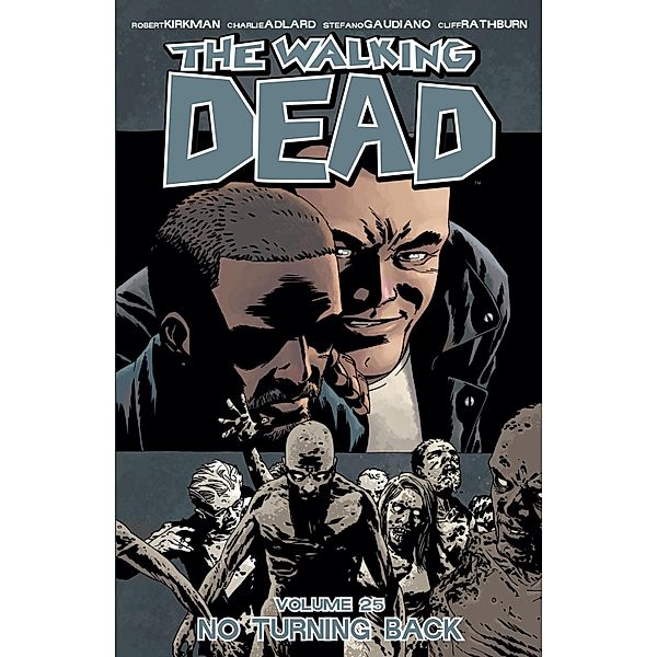 Walking Dead Vol. 25 / The Walking Dead, Robert Kirkman