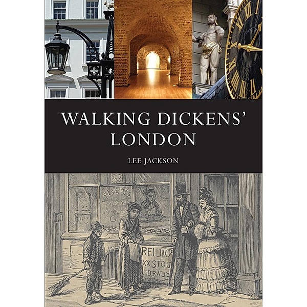 Walking Dickens' London, Lee Jackson