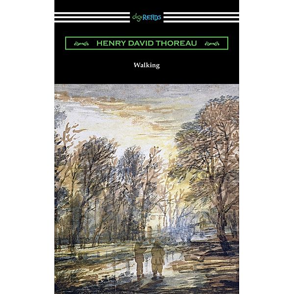 Walking / Digireads.com Publishing, Henry David Thoreau