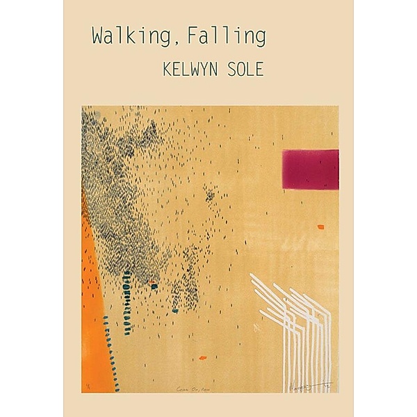 Walking, Falling, Kelwyn Sole