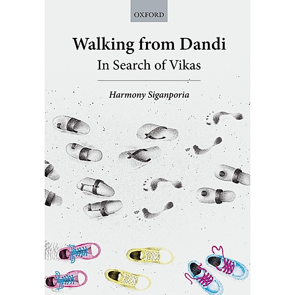 Walking from Dandi, Harmony Siganporia