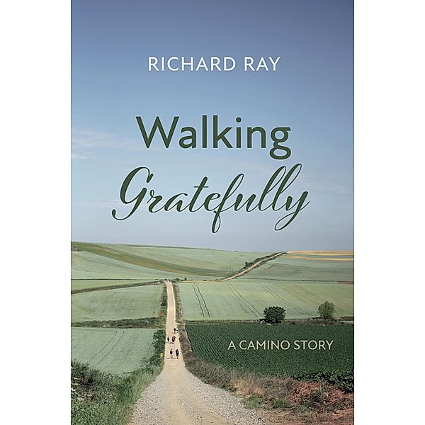 Walking Gratefully, Richard Ray