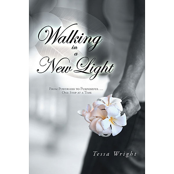 Walking in a New Light, Tessa Wright