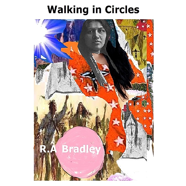 Walking in Circles, R. A Bradley