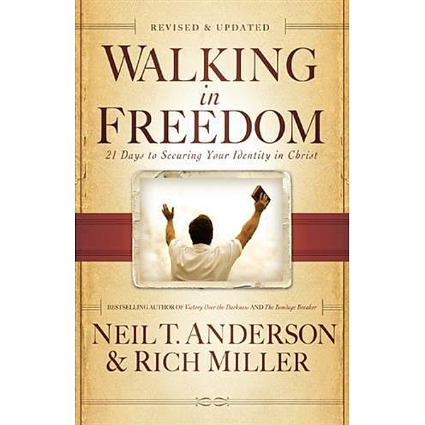 Walking in Freedom, Neil T. Anderson