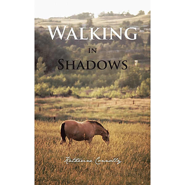 Walking in Shadows, Katherine Connolly