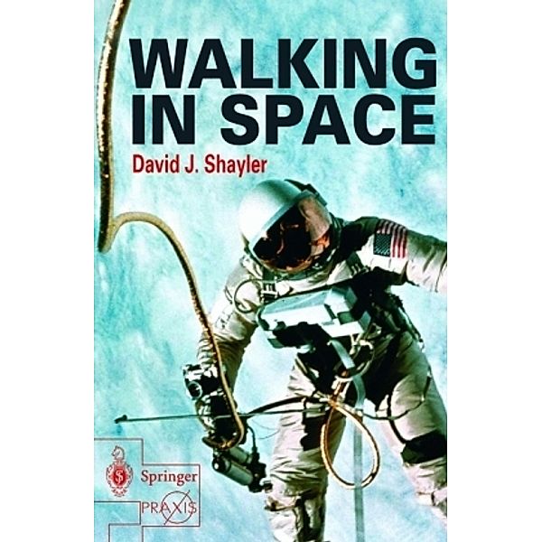 Walking in Space, David Shayler, D. Ed Shayler