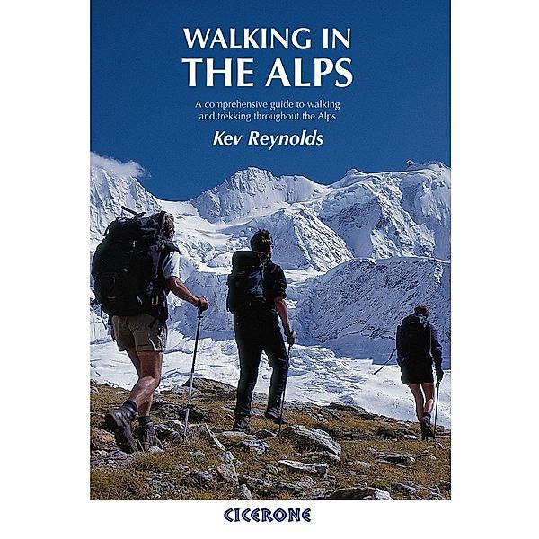 Walking in the Alps, Kev Reynolds