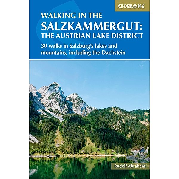 Walking in the Salzkammergut: the Austrian Lake District, Rudolf Abraham