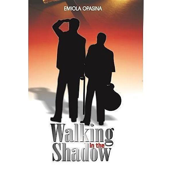 Walking in the Shadow, Emiola Opasina