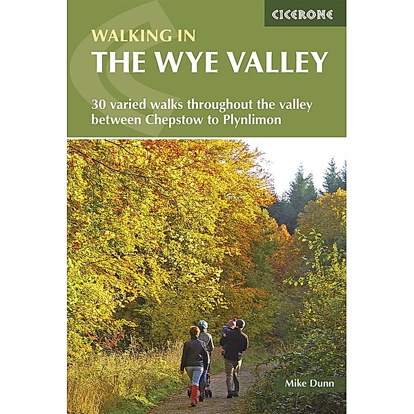 Walking in the Wye Valley, Mike Dunn