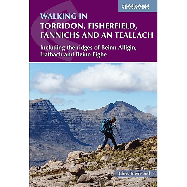 Walking in Torridon, Fisherfield, Fannichs and An Teallach, Chris Townsend