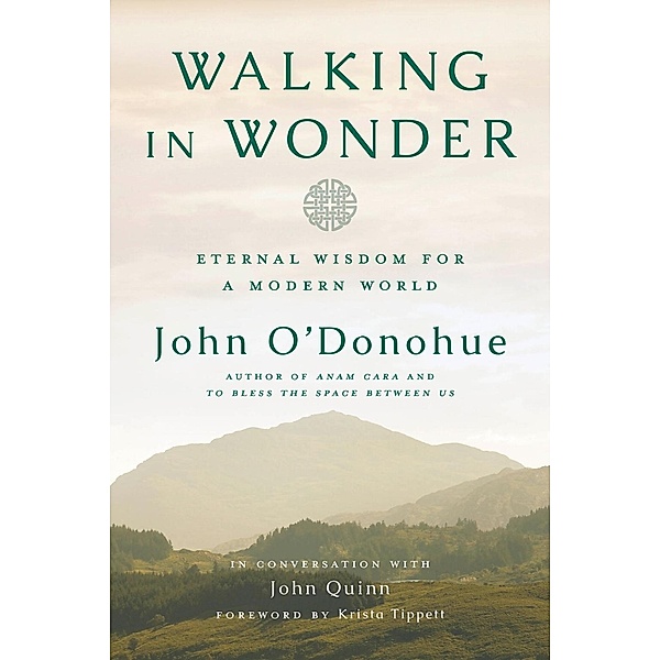 Walking in Wonder, John O'Donohue, John Quinn