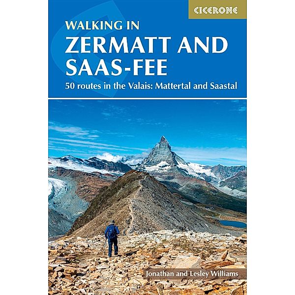 Walking in Zermatt and Saas-Fee, Lesley Williams, Jonathan Williams