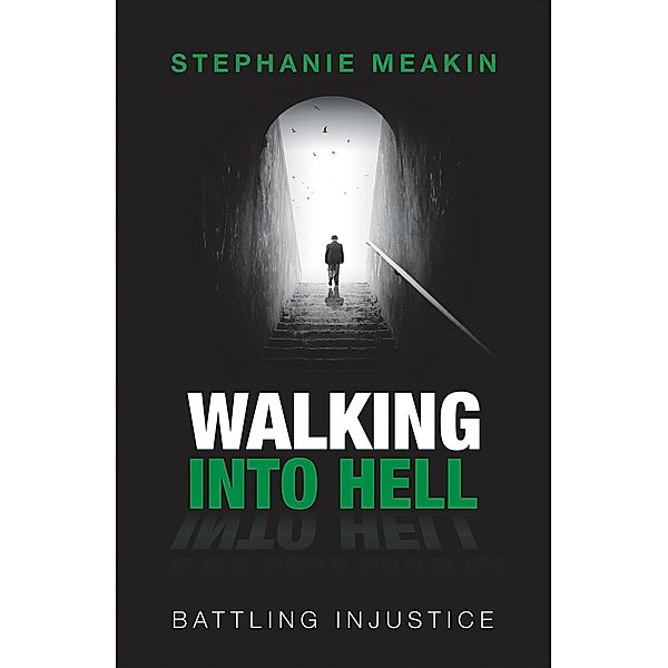 Walking into Hell, Stephanie Meakin