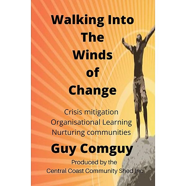 Walking Into The Winds of Change, Guy Comguy