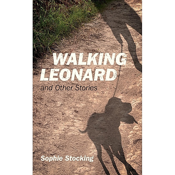 Walking Leonard, Sophie Stocking