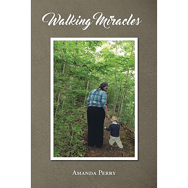 Walking Miracles, Amanda Perry