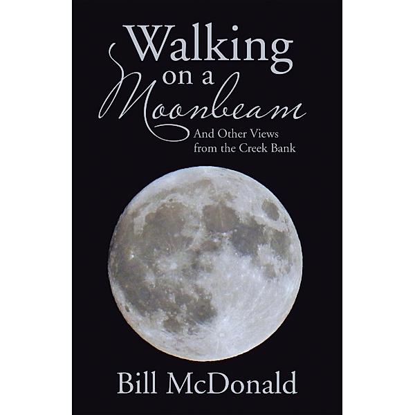 Walking on a Moonbeam, Bill Mcdonald