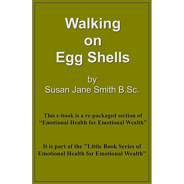 Walking on Eggshells / Susan Jane Smith, Susan Jane Smith
