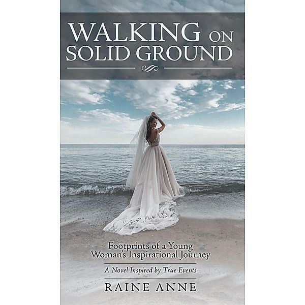 Walking on Solid Ground, Raine Anne