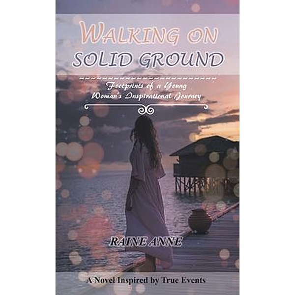 Walking on Solid Ground / Pen Culture Solutions, Raine Anne