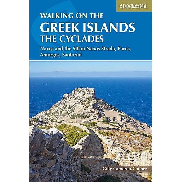 Walking on the Greek Islands - the Cyclades, Gilly Cameron-Cooper