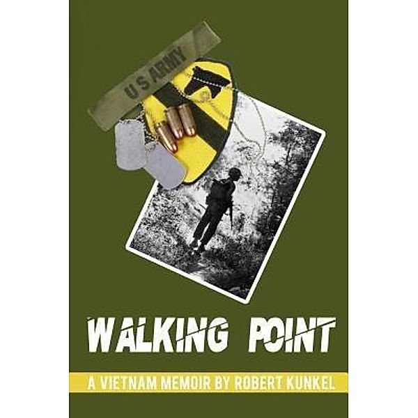 Walking Point, Robert E Kunkel