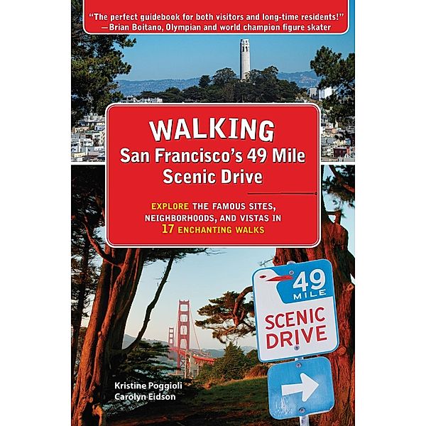 Walking San Francisco's 49 Mile Scenic Drive, Kristine Poggioli, Carolyn Eidson
