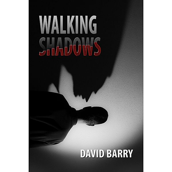 Walking Shadows / David Barry, David Barry