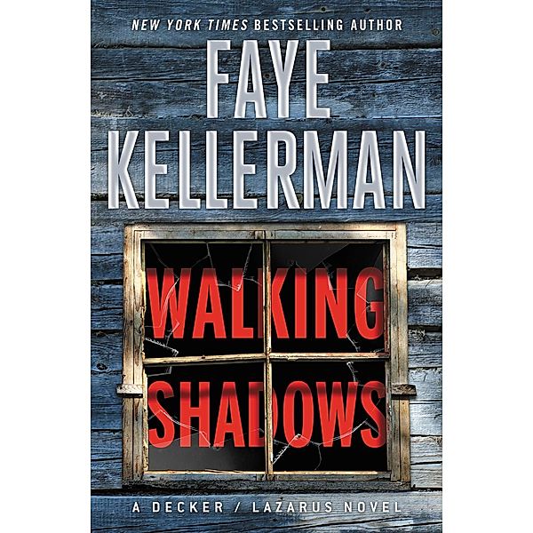 Walking Shadows / Decker/Lazarus Novels Bd.25, Faye Kellerman