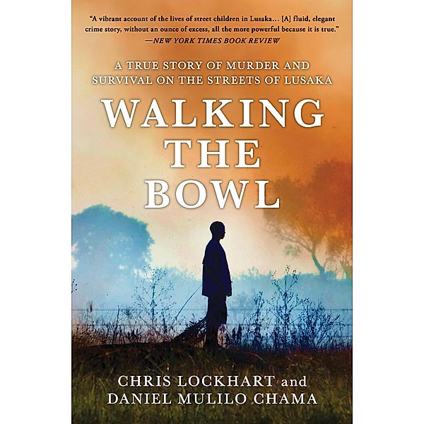 Walking the Bowl, Chris Lockhart, Daniel Mulilo Chama