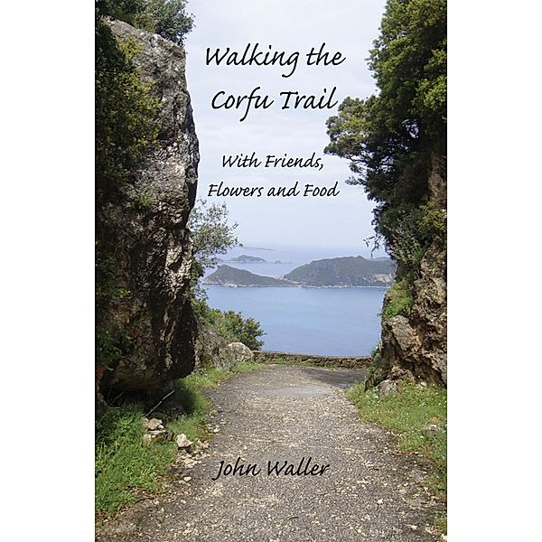 Walking the Corfu Trail, John Waller