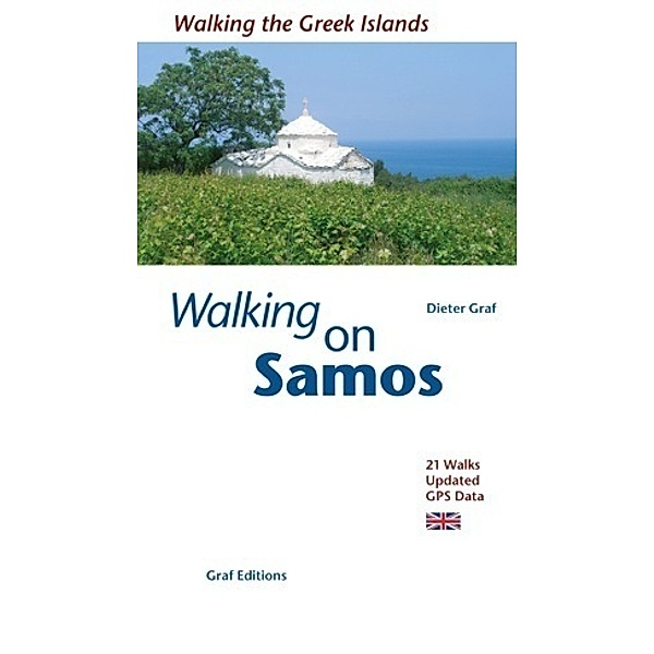 Walking the Greek Islands / Walking on Samos, Dieter Graf