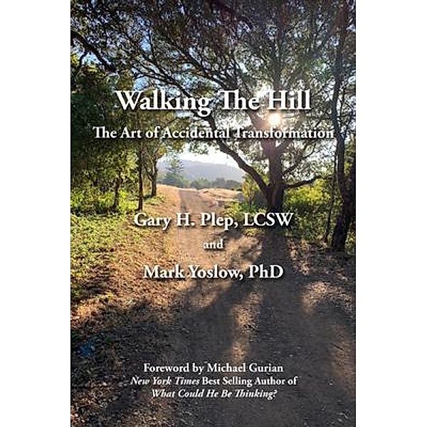 Walking The Hill, Gary Plep, Mark Yoslow