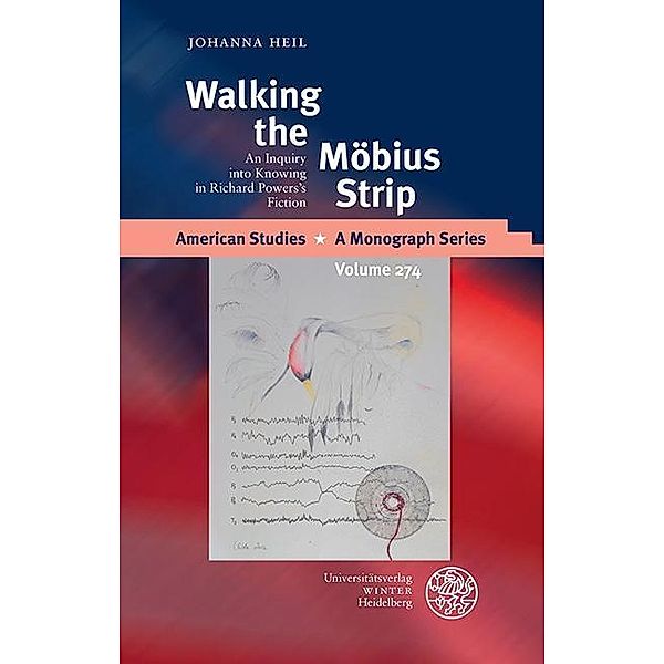 Walking the Möbius Strip / American Studies - A Monograph Series Bd.274, Johanna Heil