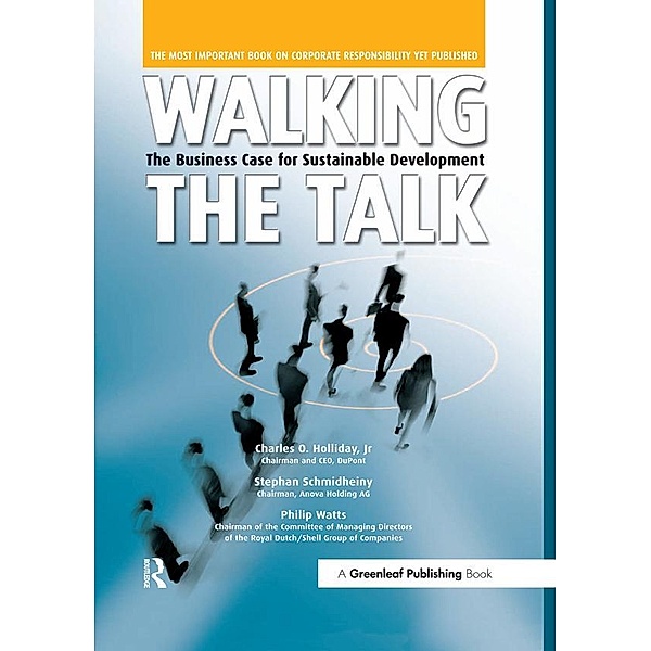 Walking the Talk, Jr Holliday, Stephan Schmidheiny, Philip Watts