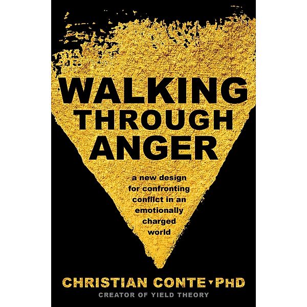 Walking Through Anger, Christian Conte